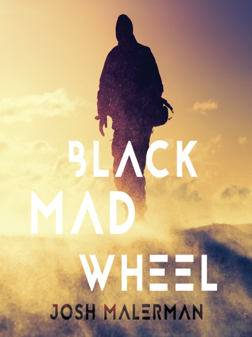 Title details for Black Mad Wheel by Josh Malerman - Available